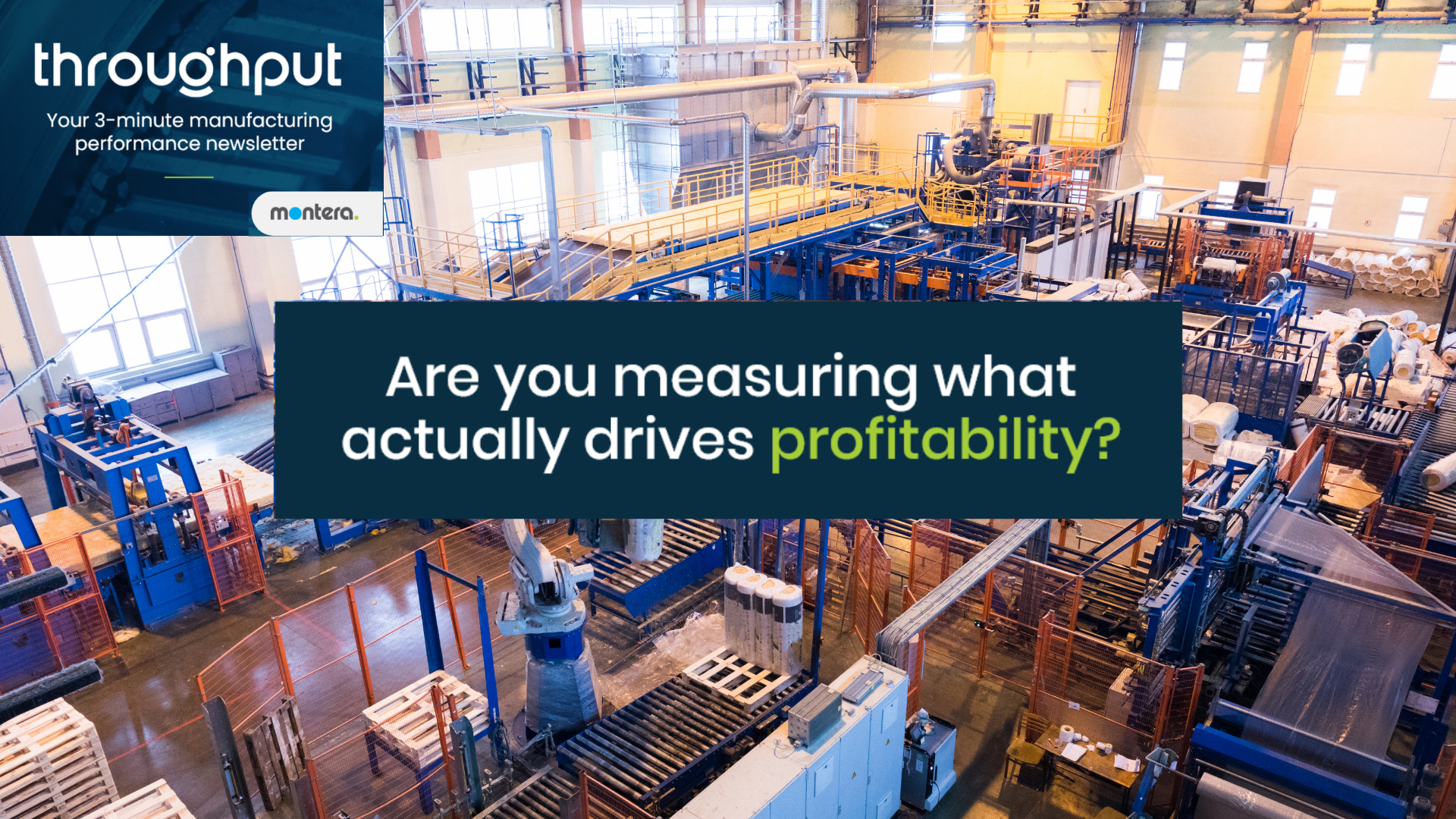 Are you measuring what drives productivity in your manufacturing operation?